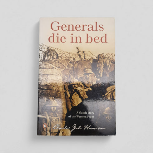 Generals Die in Bed – Charles Yale Harrison